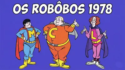 Os Robôbos - 1978