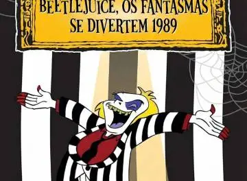 Beetlejuice, os Fantasmas se Divertem (desenho) - 1989