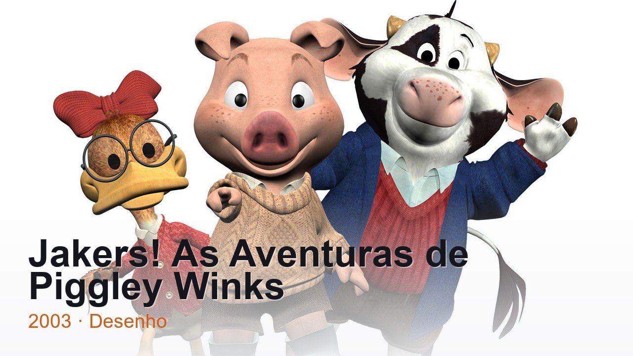 Jakers! As Aventuras de Piggley Winks
